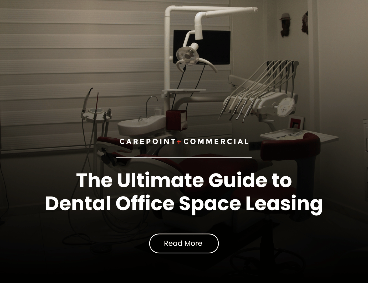 The Ultimate Guide to Leasing Dental Office Space: Dental Office Leases, Dental Practices, and Office Space for Rent